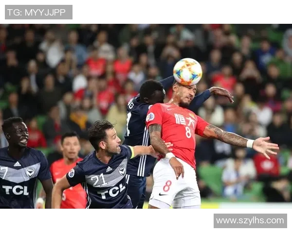 恒大与墨尔本胜利对决分析及比赛前瞻策略探讨