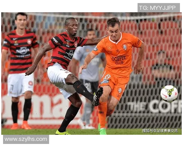 精彩对决足球直播珀斯光荣对阵本队全场回顾与精彩瞬间解析 精彩对决足球直播珀斯光荣对阵本队全场回顾与精彩瞬间解析